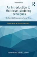 An Introduction to Multilevel Modeling Techniques di Ronald H. (University of Hawaii Heck, Scott L. (University of Vermont Thomas edito da Taylor & Francis Ltd