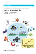 Smart Materials for Drug Delivery 2 Volume Set edito da ROYAL SOCIETY OF CHEMISTRY