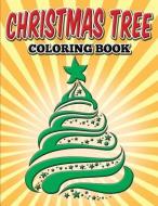 Christmas Tree Coloring Book di Dreamstone Publishing edito da Dreamstone Publishing
