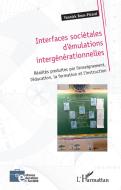 Interfaces sociétales d'émulations intergénérationnelles di Yannick Brun-Picard edito da Editions L'Harmattan