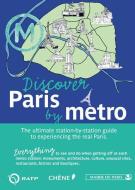 Discover Paris by Metro di Anne-Claire Ruel, Aurelie Clair, Catherine Taret edito da EPA