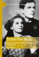 British Film Music di Paul Mazey edito da Springer International Publishing