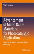 Advancement of Metal Oxide Materials for Photocatalytic Application di Vitaly Gurylev edito da Springer International Publishing