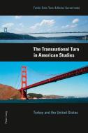 The Transnational Turn in American Studies edito da Lang, Peter