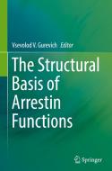 The Structural Basis of Arrestin Functions edito da Springer-Verlag GmbH