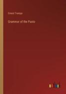 Grammar of the Pasto di Ernest Trumpp edito da Outlook Verlag