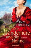 Die Wanderhure und die Nonne di Iny Lorentz edito da Knaur Taschenbuch