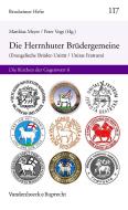 Herrnhuter Brüdergemeine (Evangelische Brüder-Unität / Unitas Fratrum) edito da Vandenhoeck + Ruprecht