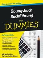 Ubungsbuch Buchfuhrung Fur Dummies di Michael Griga, Carmen Schonleben edito da Wiley-vch Verlag Gmbh