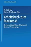 Arbeitsbuch zum Macintosh di Werner Dinkelbach, Paul Schmitz edito da Vieweg+Teubner Verlag