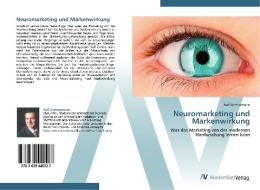 Neuromarketing und Markenwirkung di Ralf Zimmermann edito da AV Akademikerverlag