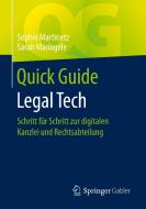 Quick Guide Legal Tech di Sophie Martinetz, Sarah Maringele edito da Springer-Verlag GmbH