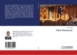 Tribal Discourses di Steen Pagan edito da LAP Lambert Academic Publishing