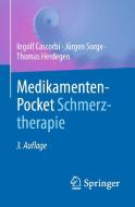 Medikamenten-Pocket Schmerztherapie di Ingolf Cascorbi, Jürgen Sorge, Thomas Herdegen edito da Springer-Verlag GmbH