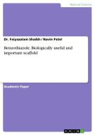Benzothiazole. Biologically useful and important scaffold di Faiyazalam Shaikh, Navin Patel edito da GRIN Verlag
