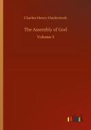 The Assembly of God di Charles Henry Mackintosh edito da Outlook Verlag