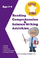 Reading Comprehension & Science Writing Activities Age 7-9 di Nadine Alison Torrance edito da GoPublish