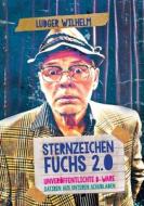 Sternzeichen Fuchs 2.0 di Ludger Wilhelm edito da Books on Demand