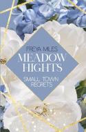 Meadow Hights: Small Town Regrets di Freya Miles edito da via tolino media