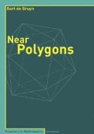 Near Polygons di Bart De Bruyn edito da Springer Basel AG