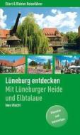 Lüneburg und Umgebung di Ines Utecht edito da Ellert & Richter Verlag G