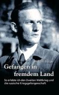 Gefangen in fremdem Land di Walther Berger edito da Books on Demand