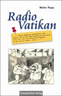 Radio Vatikan di Walter Rupp edito da Turmschreiber Verlag