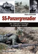 SS-Panzergrenadier di Hans Schmidt edito da Pour Le Merite