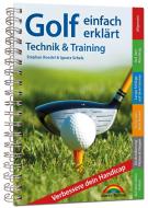 Golf einfach erklärt - Technik und Training di Stephan Roedel, Ignatz Schels edito da Markt+Technik Verlag