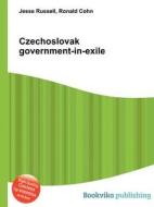 Czechoslovak Government-in-exile di Jesse Russell, Ronald Cohn edito da Book On Demand Ltd.