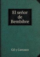 El Senor De Bembibre di Gil y Carrasco edito da Book On Demand Ltd.