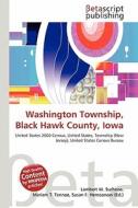 Washington Township, Black Hawk County, Iowa edito da Betascript Publishing