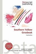 Southern Yellow Grosbeak edito da Betascript Publishing