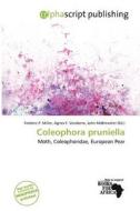 Coleophora Pruniella edito da Alphascript Publishing