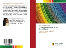 Processamento de Sinais Biomédicos di Flávia Gonçalves Fernandes edito da Novas Edições Acadêmicas