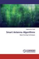 Smart Antenna Algorithms di Raghavendra Chipilli edito da LAP Lambert Academic Publishing