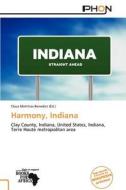 Harmony, Indiana edito da Phon