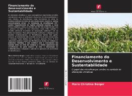 Financiamento do Desenvolvimento e Sustentabilidade di Maria Christina Berger edito da Edições Nosso Conhecimento