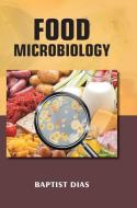 Food Microbiology di Baptist Dias edito da Jacob Jackson