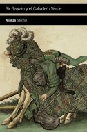 Sir Gawain y el Caballero Verde di Anónimo edito da Alianza Editorial