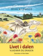 Livet i dalen di Selva Wildwood edito da Books on Demand