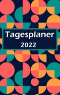Tagesplaner 2022 di Alma Eriksen edito da Alma Eriksen