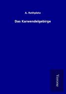 Das Karwendelgebirge di A. Rothpletz edito da TP Verone Publishing