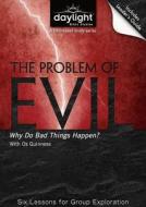 The Problem of Evil: Why Do Bad Things Happen? edito da Discovery House Publishers