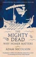 The Mighty Dead di Adam Nicolson edito da HarperCollins Publishers