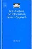 Link Analysis: An Information Science Approach di Mike Thelwall edito da EMERALD GROUP PUB