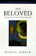 The Beloved di Kahlil Gibran edito da Penguin Books Ltd