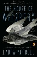 The House of Whispers di Laura Purcell edito da PENGUIN GROUP