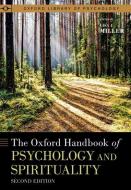 The Oxford Handbook Of Psychology And Spirituality di Miller edito da Oxford University Press Inc