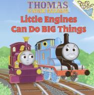 Little Engines Can Do Big Things di Random House edito da RANDOM HOUSE
